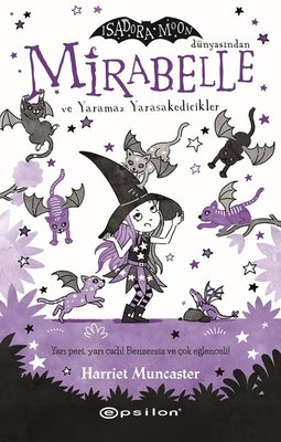 Mirabelle ve Yaramaz Yarasakedicikler - Isadora Moon Dünyasından