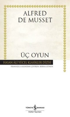 Üç Oyun - Hasan Ali Yücel Klasikler