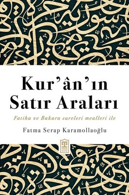 Kur'an'ın Satır Araları - Fatiha ve Bakara Sureleri Mealleri İle