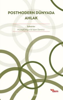 Postmodern Dünyada Ahlak