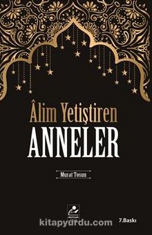 Alim Yetiştiren Anneler