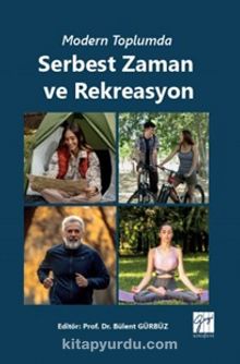 Modern Toplumda Serbest Zaman ve Rekreasyon