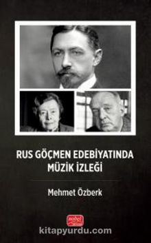 Rus Göçmen Edebiyatında Müzik İzleği