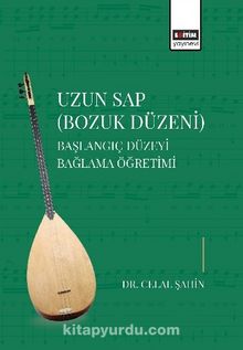 Uzun Sap Bozuk Düzeni & Başlangıç Düzeyi Bağlama Öğretimi