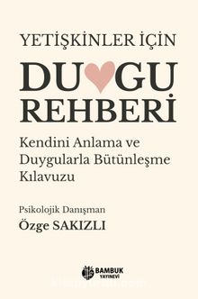 Yetişkinler İçin Duygu Rehberi