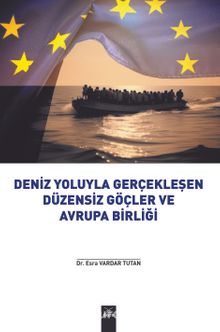 Deniz Yoluyla Gerçekleşen Düzensiz Göçler ve Avrupa Birliği