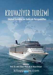 Kruvaziyer Turizmi & Global Trendler ve Gelecek Perspektifler