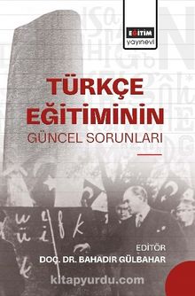Türkçe Eğitiminin Güncel Sorunları