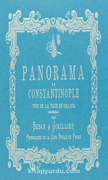 Bir İstanbul Panoraması 1888 (Mavi) /  Panoraman de Constantinople Galata