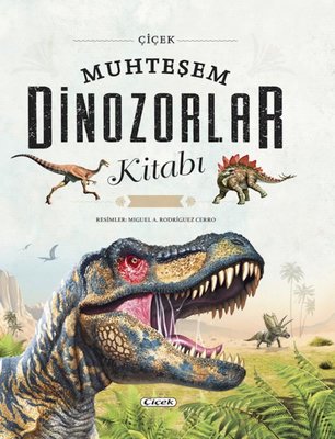 Muhteşem Dinozorlar Kitabı - Bez Ciltli