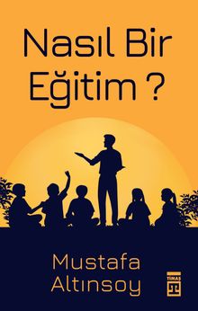 Nasıl Bir Eğitim