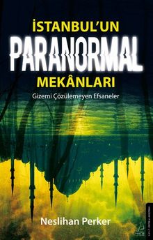 İstanbul'un Paranormal Mekanları