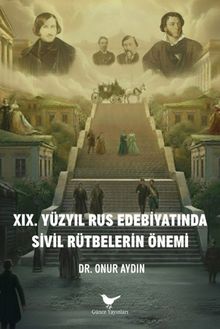 XIX. Yüzyıl Rus Edebiyatında Sivil Rütbelerin Önemi