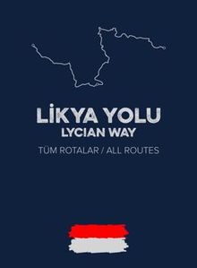 Likya Yolu / Lycian Way (Tüm Rotalar – All Routes)