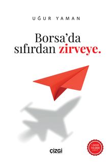 Borsa'da Sıfırdan Zirveye